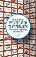 We vergaten te voetballen - Peter Zantingh - ebook - thumbnail