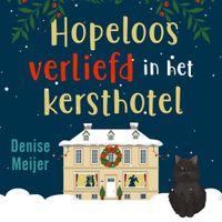 Hopeloos verliefd in het kersthotel