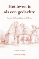 Het leven is als een gedachte - Pauline Kastelijn - Paperback (9789463652889)