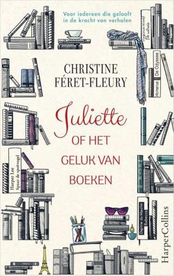 Juliette of het geluk van boeken - Christine Féret-Fleury - Hardcover (9789402701524) Juliette of het geluk van boeken - Christine Féret-Fleury - Hardcover (9789402701524)