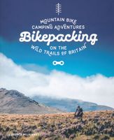 Fietsgids Bikepacking - Mountain Bike Camping Adventures on the Wild T - thumbnail