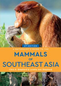 Natuurgids a Naturalist's guide to the Mammals of Southeast Asia | Joh