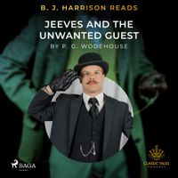 B.J. Harrison Reads Jeeves and the Unwanted Guest - thumbnail