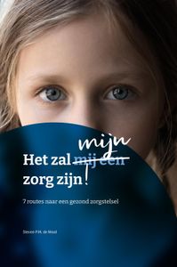 Het zal mijn zorg zijn - Steven de Waal - ebook