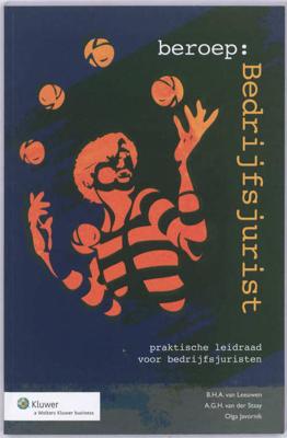 Beroep : bedrijfsjurist - A.G.H. van der Staay - Paperback (9789013069617)