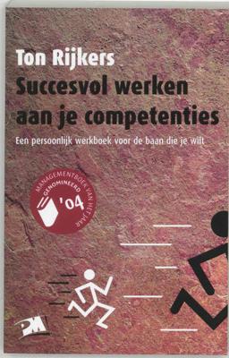Succesvol werken aan je competenties - T. Rijkers - Paperback (9789024416295)
