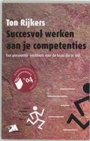 Succesvol werken aan je competenties - T. Rijkers - Paperback (9789024416295)