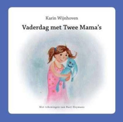 Vaderdag met twee mama's - Karin Wijnhoven - Hardcover (9789085482604)