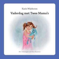 Vaderdag met twee mama's - Karin Wijnhoven - Hardcover (9789085482604)
