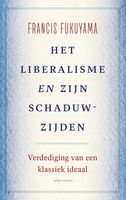 Het liberalisme en zijn schaduwzijden - Francis Fukuyama - ebook - thumbnail