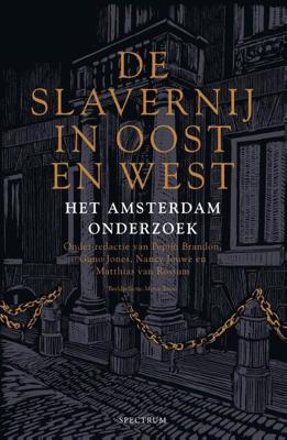 De slavernij in Oost en West - Guno Jones - Paperback (9789000372867) De slavernij in Oost en West - Guno Jones - Paperback (9789000372867)