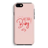 Not Your Baby: iPhone 8 Tough Case - thumbnail