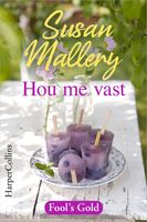 Hou me vast - Susan Mallery - ebook - thumbnail