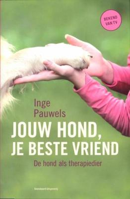 Jouw hond, je beste vriend - Inge Pauwels - eBook (9789460400391) Jouw hond, je beste vriend - Inge Pauwels - eBook (9789460400391)