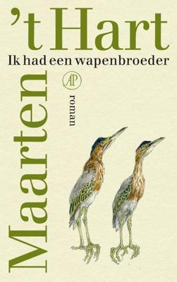 Ik had een wapenbroeder - Maarten 't Hart - Paperback (9789029540841)