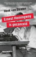 Ernest Hemingway is gecanceld - Henk van Straten - Paperback (9789038802626)