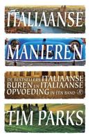 Italiaanse manieren omnibus - Tim Parks - eBook (9789029594264)