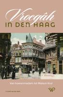 Vroegâh in Den Haag - F.J.A.M. van der Helm - eBook (9789462496835)