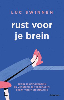 Rust voor je brein - Luc Swinnen - eBook (9789401467636) Rust voor je brein - Luc Swinnen - eBook (9789401467636)
