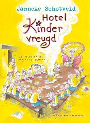Hotel Kindervreugd - Janneke Schotveld - eBook (9789000301904) Hotel Kindervreugd - Janneke Schotveld - eBook (9789000301904)