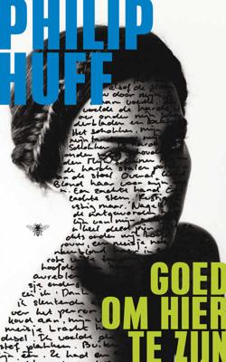 Goed om hier te zijn - Philip Huff - Paperback (9789023477266)