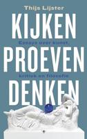 Kijken, proeven, denken: Essays over kunst, kritiek en filosofie