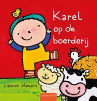 Karel op de boerderij - Liesbet Slegers - Hardcover (9789044841787)