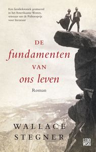 De fundamenten van ons leven - Wallace Stegner - ebook