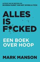 Alles is f*cked - Mark Manson - eBook (9789044978407)
