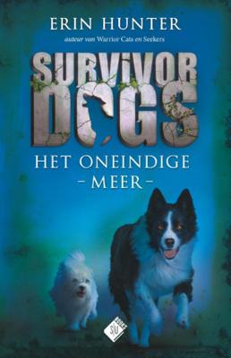 Erin Hunter Survivor Dogs 5 Het oneindige meer Erin Hunter Survivor Dogs 5 Het oneindige meer