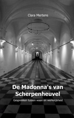 De Madonna's van Scherpenheuvel - Clara Mertens - Paperback (9789402170900)