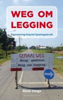 René  Dings Weg om legging