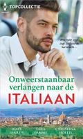 Onweerstaanbaar verlangen naar de Italiaan - Christina Hollis, Kate Hardy, Tara Pammi - ebook - thumbnail