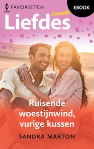 Ruisende woestijnwind, vurige kussen - Sandra Marton - ebook