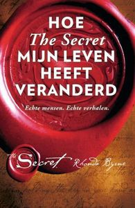 Hoe the secret mijn leven heeft veranderd - Rhonda Byrne - ebook