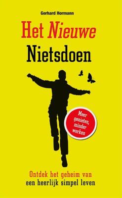 Het nieuwe nietsdoen - Gerhard Hormann - eBook (9789089753007)