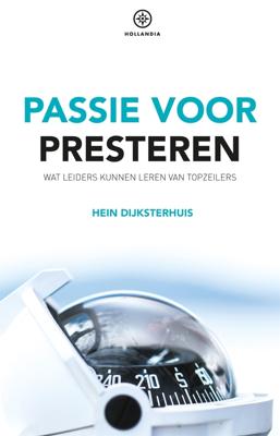 Passie voor presteren - Hein Dijksterhuis - ebook