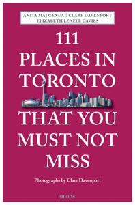 Reisgids 111 places in Places in Toronto That You Must Not Miss | Emon