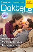 Helende liefde / Versnelde hartslag / Een geboren arts - Jennifer Taylor, Abigail Gordon, Leah Martyn - ebook