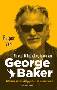 Nu weet ik het zeker, ik hou van George Baker - Rutger Vahl - ebook