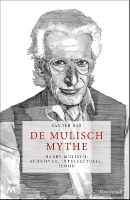 De Mulisch Mythe - Sander Bax - eBook (9789402303070) De Mulisch Mythe - Sander Bax - eBook (9789402303070)