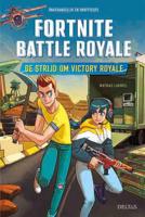 De strijd om Victory Royale - Mathias Lavorel - Hardcover (9789044756982)