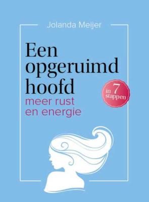 Een opgeruimd hoofd - Jolanda Meijer - Paperback (9789491757327) Een opgeruimd hoofd - Jolanda Meijer - Paperback (9789491757327)