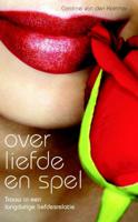 Over liefde en spel / Overspel en liefde (Paperback)