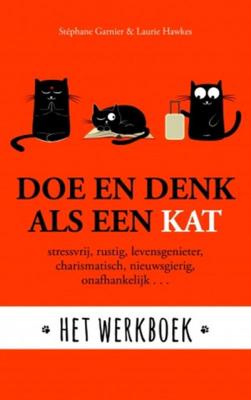 Stephane  Garnier & Laurie  Hawkes Doe en denk als een kat   Het werkboek