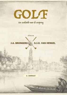 GOLF: Een zoektocht naar de oorsprong - Arnout Janmaat - Paperback (9789402130362)