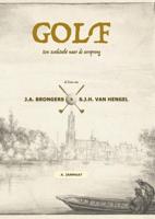 GOLF: Een zoektocht naar de oorsprong - Arnout Janmaat - Paperback (9789402130362)