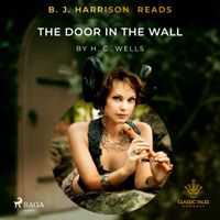 B.J. Harrison Reads The Door in the Wall