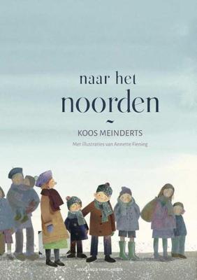 Naar het noorden - Koos Meinderts - Paperback (9789089672322) Naar het noorden - Koos Meinderts - Paperback (9789089672322)