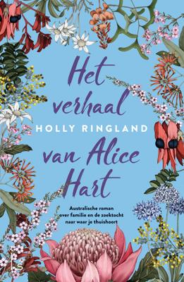 Het verhaal van Alice Hart - Holly Ringland - eBook (9789024577644) Het verhaal van Alice Hart - Holly Ringland - eBook (9789024577644)